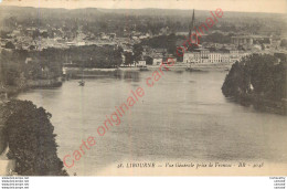 33.  LIBOURNE . Vue Générale Prise De Fronsac . - Libourne