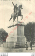 34.  MONTPELLIER .  Promenade Du Peyrou. Statue De Louis XIV . - Montpellier