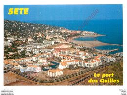 34.  SETE . Le Port Des Quilles . - Sete (Cette)