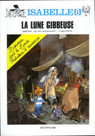 WILL "La Lune Gibbeuse" ISABELLE Fascicule Promo Couleur 1991 Neuf! - Non Classés