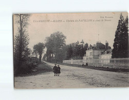 VILLENEUVE SUR ALLIER : Château Du Pavillon Et Route De Nevers - Très Bon état - Other & Unclassified