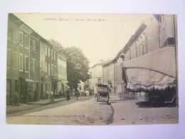 2024 - 1734  LORIOL  (Drôme)  :  Entrée , Côté Du Midi   1904   XXX - Loriol