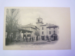 2024 - 1737  PIERRELATTE  (Drôme)  :  Place Du Marché   1906   XXX - Pierrelatte