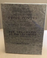 Trois Contes / Par Les Champs Et Les Greves / Illustrations De Georges Dufresnoy - Otros & Sin Clasificación