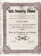 BALTIC STEVEDORING COMPANY; Part De Fondateur - Scheepsverkeer