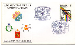 Carta Con Matasellos Commemorativo De Año Mundial De Las Comunicaciones Zaragoza De 1983 - Storia Postale