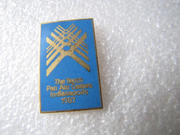 PIN'S    THE  TENTH   PAN AM GAMES  INDIANAPOLIS  1987   Email Grand Feu - Andere & Zonder Classificatie