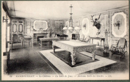 78 / RAMBOUILLET - Le Château - La Salle De Jeux - Ancienne Salle Des Gardes - Rambouillet