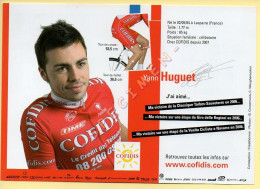 Cyclisme : Yann HUGUET – Equipe COFIDIS 2007 – Format 20 X 14 Cm (signature Imprimée Sur La Carte) - Cycling