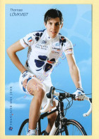 Cyclisme : Thomas LOVKVIST - Equipe LA FRANCAISE DES JEUX 2006 (voir Scan Recto/verso) - Radsport