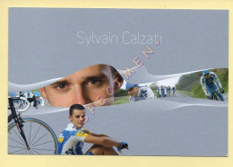 Cyclisme : Sylvain CALZATI – Equipe AG2R Prévoyance 2007 (voir Scan Recto/verso) - Radsport