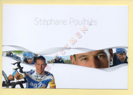 Cyclisme : Stéphane POULHIES – Equipe AG2R Prévoyance 2007 (voir Scan Recto/verso) - Radsport