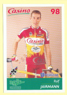 Cyclisme : Rolf JAIRMANN - Equipe CASINO 1998 - Wielrennen