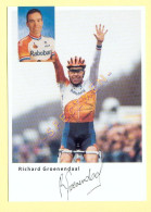 Cyclisme : Richard GROENENDAAL – Equipe RABOBANK 1998 (voir Scan Recto/verso)(signature Imprimée Sur La Carte) - Wielrennen