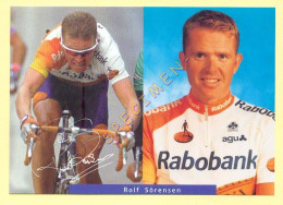 Cyclisme : Rolf SORENSEN – Equipe RABOBANK 1999 (voir Scan Recto/verso)(signature Imprimée Sur La Carte) - Wielrennen