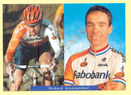 Cyclisme : Richard GROENENDAAL – Equipe RABOBANK 1999 (voir Scan Recto/verso)(signature Imprimée Sur La Carte) - Wielrennen