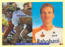 Cyclisme : Patrick JONKER – Equipe RABOBANK 1999 (voir Scan Recto/verso)(signature Imprimée Sur La Carte) - Cycling