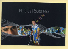 Cyclisme : Nicolas ROUSSEAU – Equipe AG2R Prévoyance 2007 (voir Scan Recto/verso) - Wielrennen