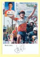 Cyclisme : Mark LOTZ – Equipe RABOBANK 1998 (voir Scan Recto/verso)(signature Imprimée Sur La Carte) - Cyclisme