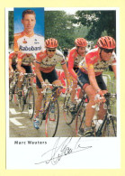 Cyclisme : Marc WAUTERS – Equipe RABOBANK 1998 (voir Scan Recto/verso)(signature Imprimée Sur La Carte) - Cycling