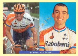 Cyclisme : Maarten DEN BAKKER – Equipe RABOBANK 1999 (voir Scan Recto/verso)(signature Imprimée Sur La Carte) - Cycling