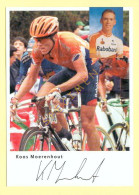 Cyclisme : Koos MOERENHOUT – Equipe RABOBANK 1998 (voir Scan Recto/verso)(signature Imprimée Sur La Carte) - Cycling