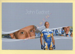 Cyclisme : John GADRET – Equipe AG2R Prévoyance 2007 (voir Scan Recto/verso) - Cycling