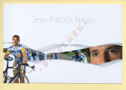 Cyclisme : Jean-Patrick NAZON – Equipe AG2R Prévoyance 2007 (voir Scan Recto/verso) - Cycling