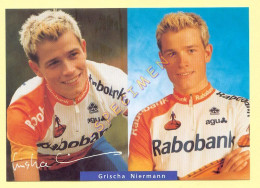 Cyclisme : Grischa NIERMANN – Equipe RABOBANK 1999 (voir Scan Recto/verso)(signature Imprimée Sur La Carte) - Cyclisme