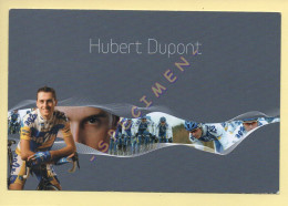 Cyclisme : Hubert DUPONT – Equipe AG2R Prévoyance 2007 (voir Scan Recto/verso) - Wielrennen