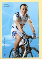 Cyclisme : Francis MOUREY - Equipe LA FRANCAISE DES JEUX 2006 (voir Scan Recto/verso) - Wielrennen