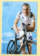 Cyclisme : Freddy BICHOT - Equipe LA FRANCAISE DES JEUX 2006 (voir Scan Recto/verso) - Wielrennen