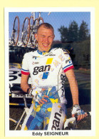 Cyclisme : Eddy SEIGNEUR - Equipe GAN 1998 - Cycling