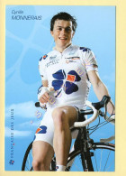 Cyclisme : Cyrille MONNERAIS - Equipe LA FRANCAISE DES JEUX 2006 (voir Scan Recto/verso) - Radsport