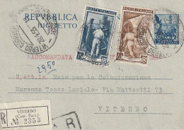INTERO BIGLIETTO POSTALE 1953 L.25+40+15 RACCOMANDATO TIMBRO VITERBO (XT3735 - Stamped Stationery