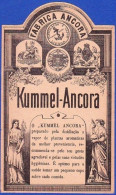 Very Old Liquor Label, Portugal - Kummel-Ancora. Fábrica Ancora, Destilação A Vapor, Lisboa - Other & Unclassified