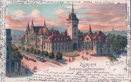 Zürich, Schweiz-Landesmuseum, Litho Steinmann (15.1.1901) - Zürich