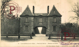 FRANCIA. FRANCE. Les Châteaux De L'Aube - Pont Sur Seine - Maison De Garde - Andere & Zonder Classificatie