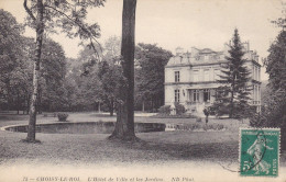 CHOISY LE ROI - L'Hôtel De Ville Et Les Jardins - Choisy Le Roi