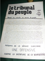 PROPAGANDE  1968 : LE TRIBUNAL DU PEUPLE , JOURNAL DES AVOCATS AU SERVICE DU PEUPLE , LE N° 1 JUILLET 1968  , 0,50 F - Non Classés