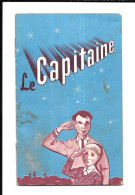 BA35 - LIVRET LE CAPITAINE - EDUCATION RELIGIEUSE - 24 PAGES - FORMAT 8 X 13 CM - Religion