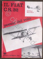 N. Malizia - Il Fiat C.R. 32 Poesia Del Volo - 1^ Ed. 1981 - Andere & Zonder Classificatie