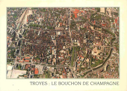 10 - Troyes - Vue Générale Aérienne - Troyes Le Bouchon De Champagne - CPM - Voir Scans Recto-Verso - Troyes