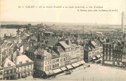 62 - Calais - De La Place D'Armes à La Gare Maritime à Vol D'oiseau - CPA - Voir Scans Recto-Verso - Calais