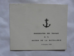 VIEUX PAPIERS - INVITATION MAISON DE LA BATELLERIE - Inauguration Des Travaux 1958 - Programas