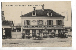 Chailly-en-Bière (77) : L'Hôtel Du Lion D'Or Grande Rue Env 1920 (animé)  PF. - Altri & Non Classificati