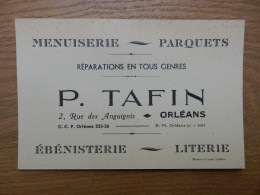 CARTE DE VISITE  P. TAFIN MENUISERIE EBENISTERIE ORLEANS - Visitekaartjes