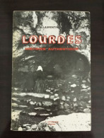 Lourdes - Histoire Authentique - Andere & Zonder Classificatie