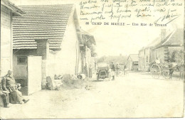 10  CAMP DE MAILLY - UNE RUE DE TROUAN (légèrement Froissée) (ref 654) - Mailly-le-Camp