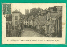 02  LA FERTE MILON - APRES LA BATAILLE DE L' OURCQ 1918 - RUE DU MARCHE AU BLE (pli D' Angle) (ref 610) - Autres & Non Classés